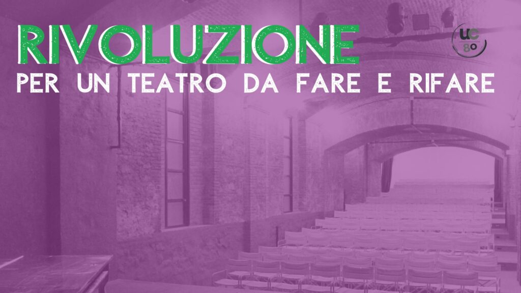 Rivoluzione: per un teatro da fare e rifare